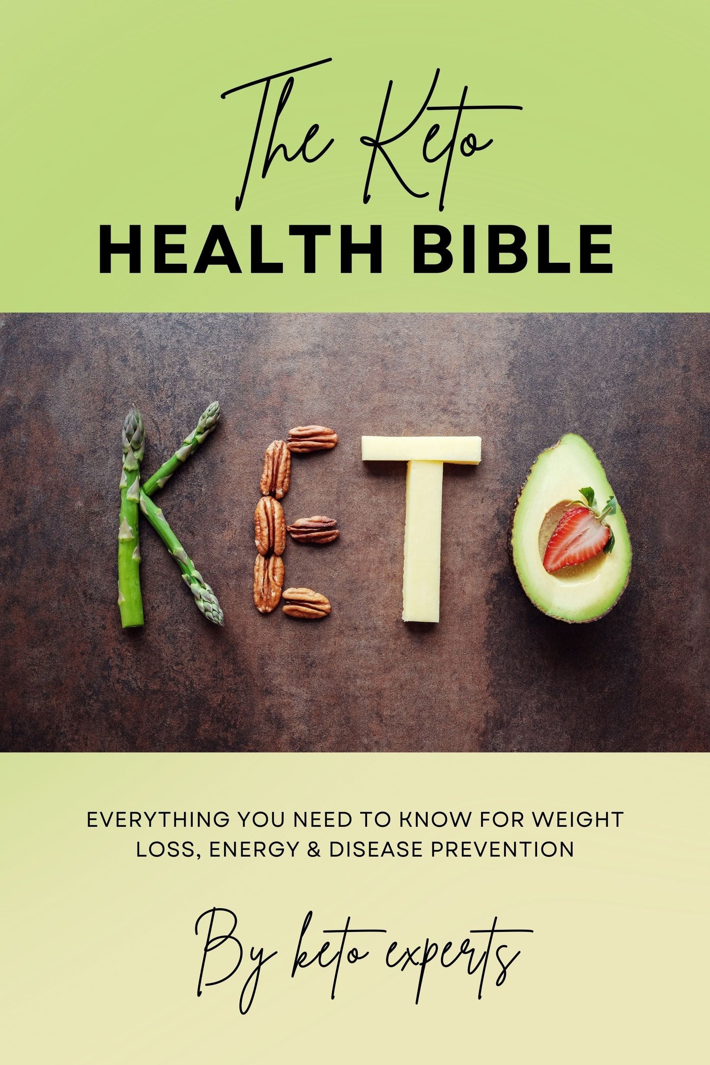 The Keto Health Bible